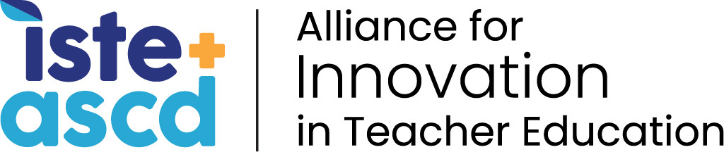 ISTE+ASCD | The Alliance for Innovation in Teacher Education